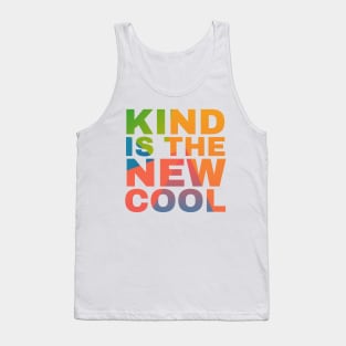 Kind is the New Cool Tank Top